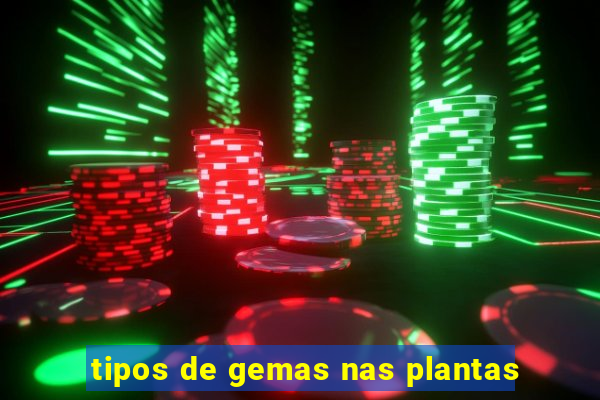 tipos de gemas nas plantas